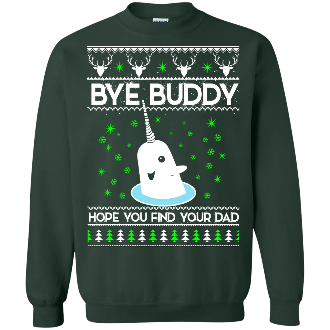 Bye Buddy Hope You Find Your Dad Sweater