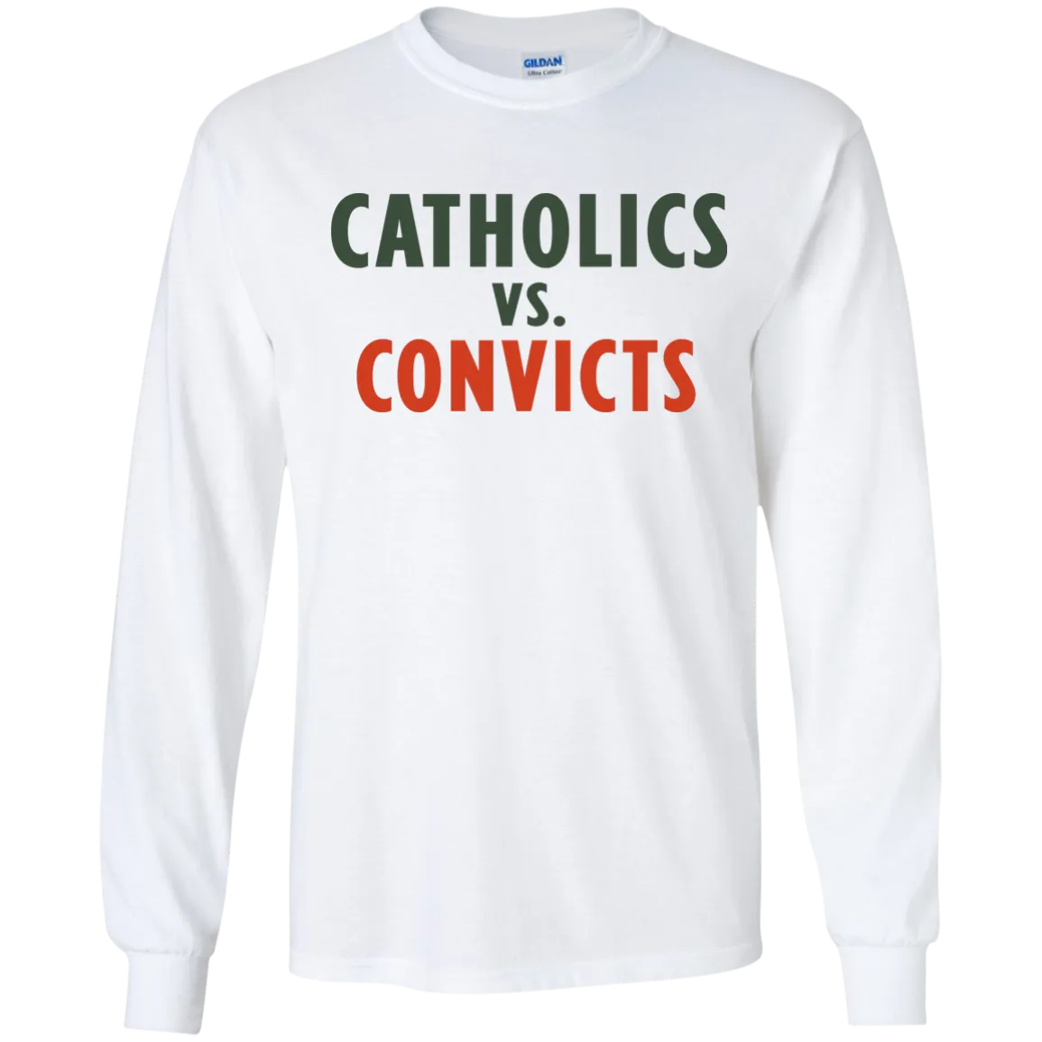 Catholics vs Convicts  T-shirt, Hoodie, Tank