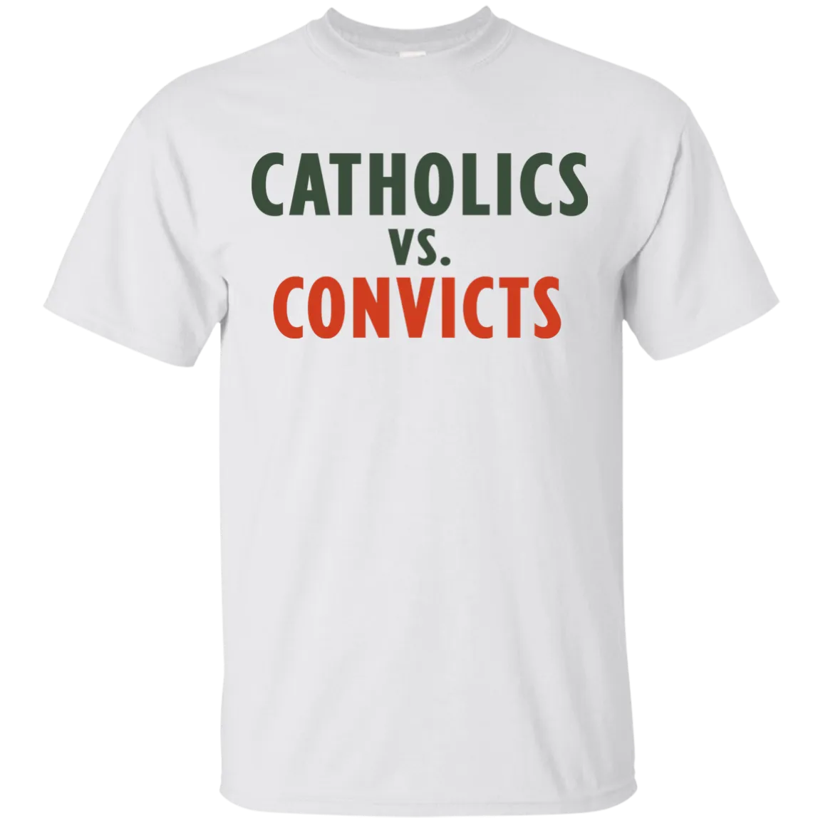 Catholics vs Convicts  T-shirt, Hoodie, Tank