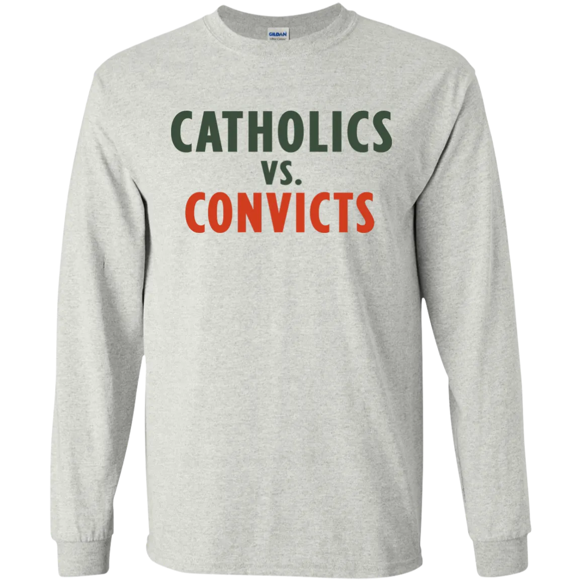 Catholics vs Convicts  T-shirt, Hoodie, Tank