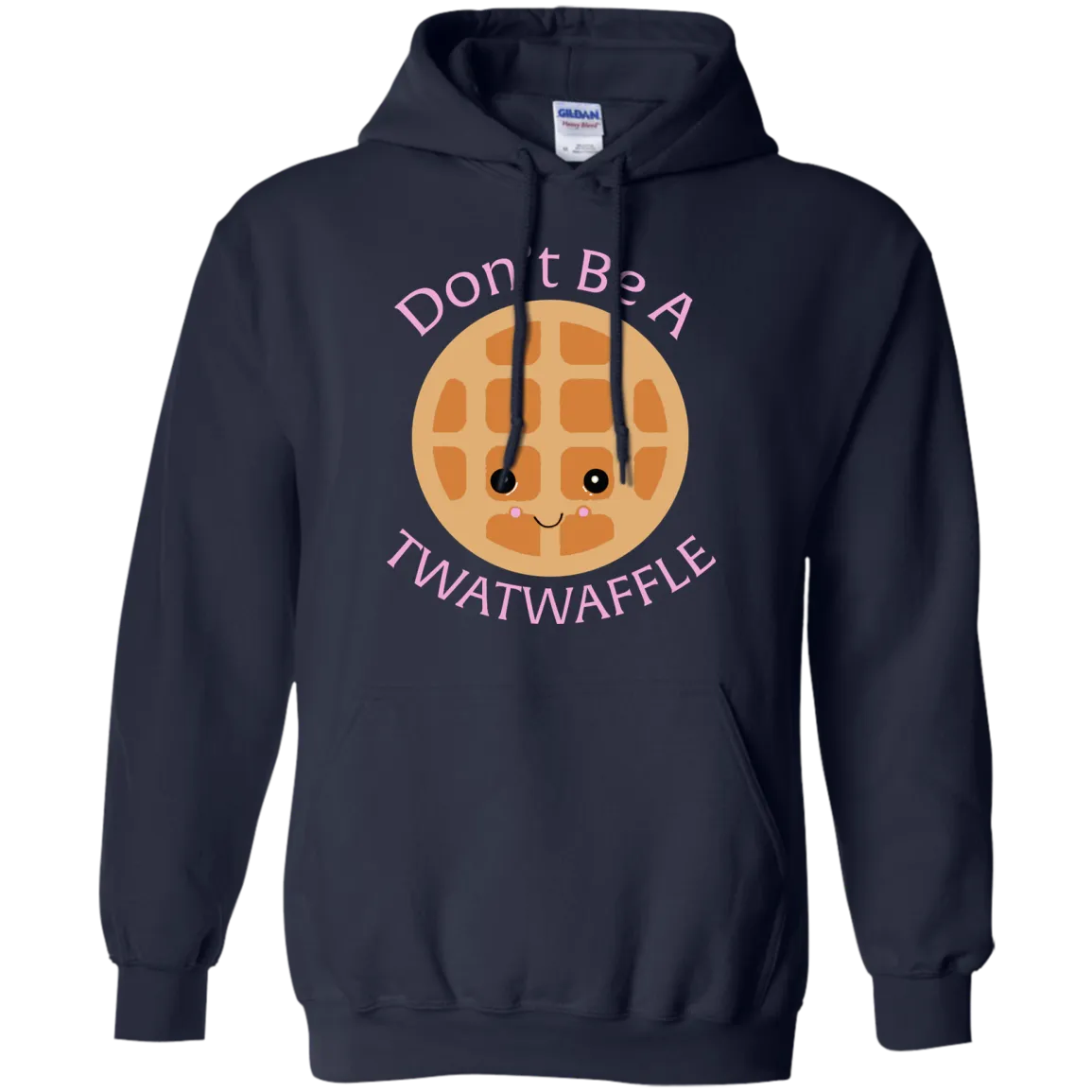 Don't Be A TWATWAFFLE  shirt, sweater, tank