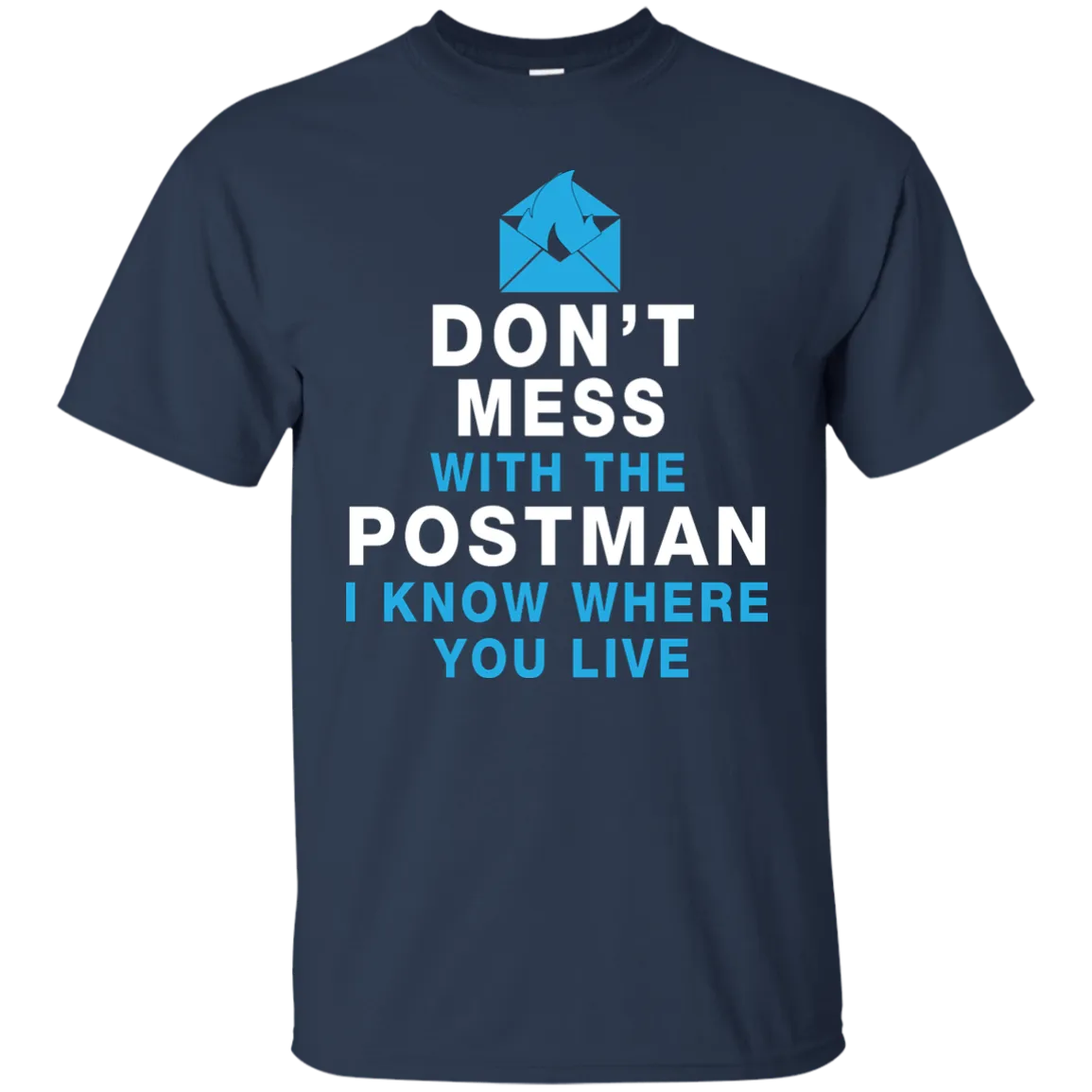 Don't Mess With The Postman Shirt, Hoodie, Tank