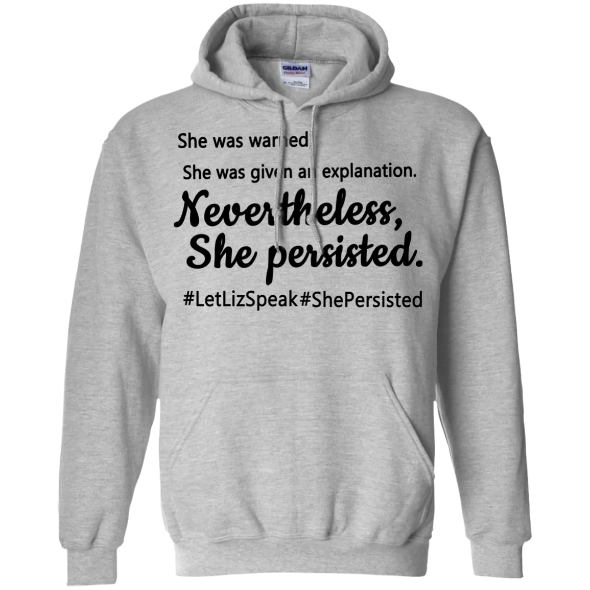 Elizabeth Warren:  She was warned. She was given an explanation t-shirt, hoodie