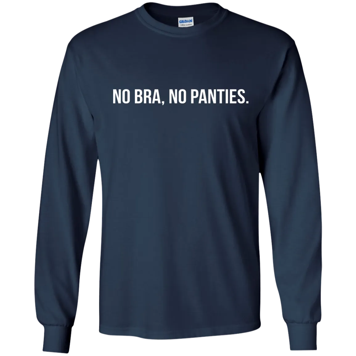 Funny: No Bra No Panties shirt ,tank, racerback