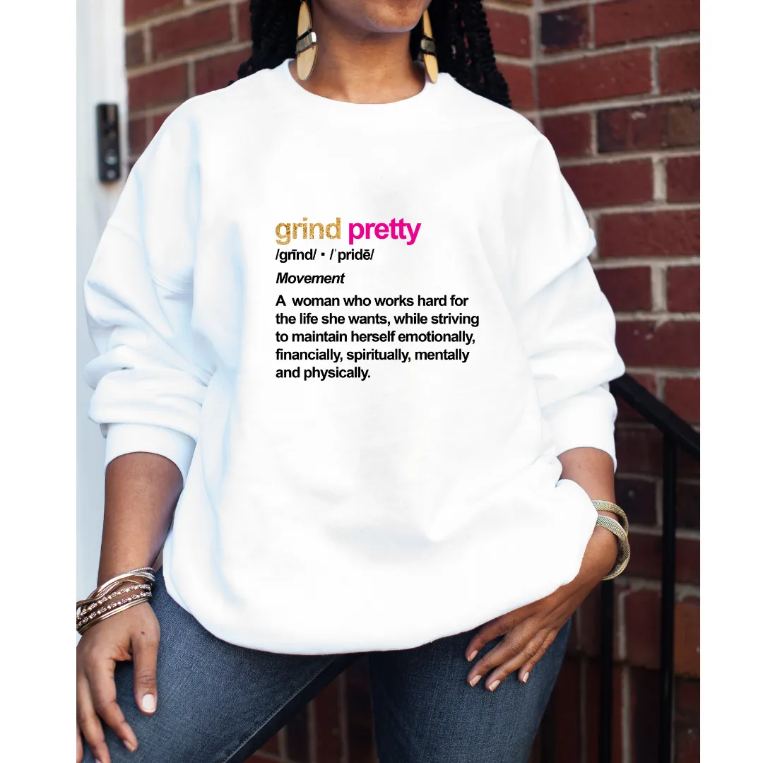 Grind Pretty Definition Sweatshirt - White