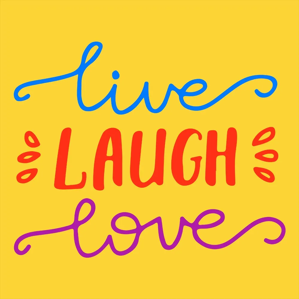 Live Laugh Love