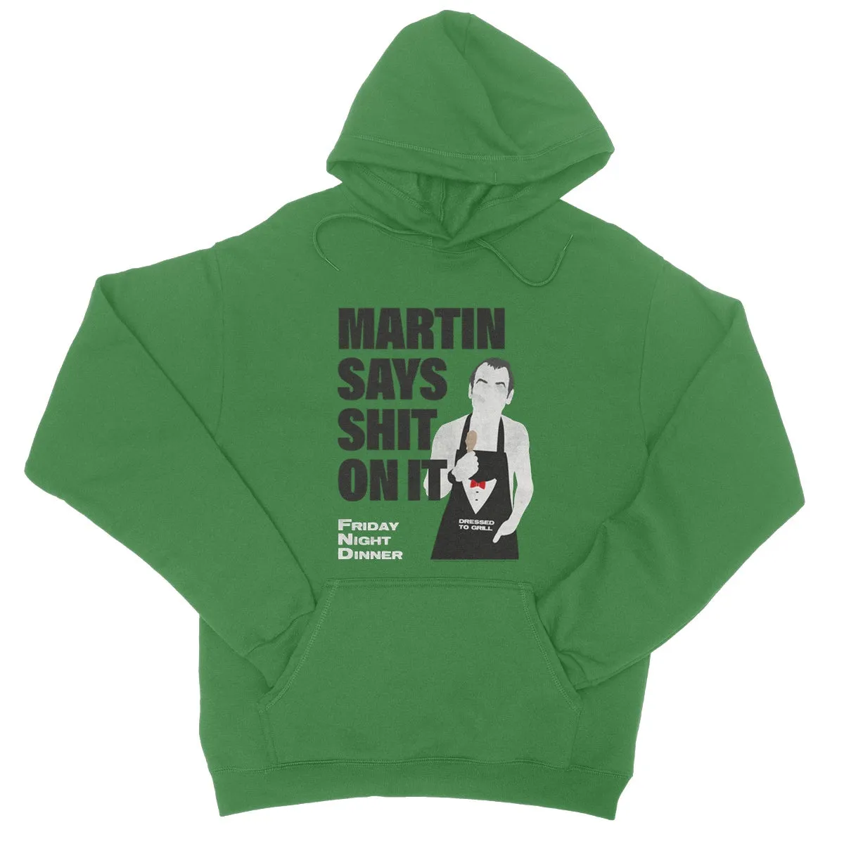 "Shit on it" Apparel College Hoodie